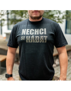 Triko HÁDKOVI „NECHCI SE HÁDAT“ černé